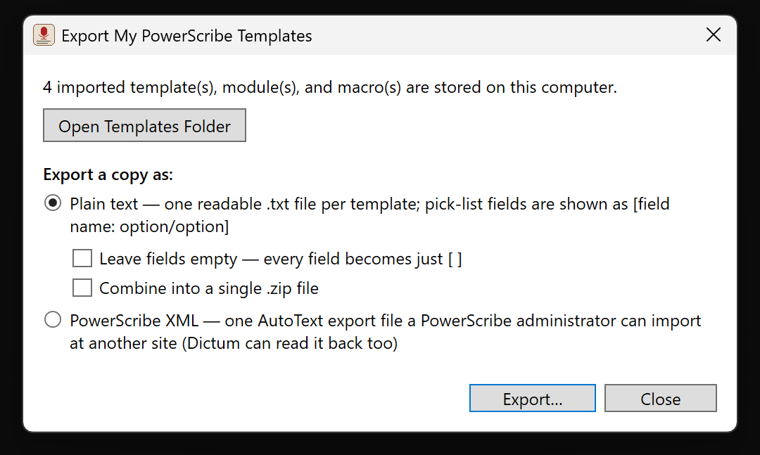 Dictum's export dialog: Open Templates Folder button, plain text or PowerScribe XML format choice, leave-fields-empty and zip checkboxes